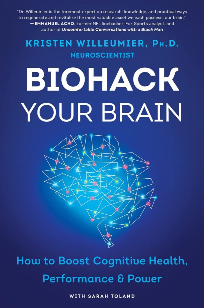 Biohack Your Brain by Kristen Willeumier